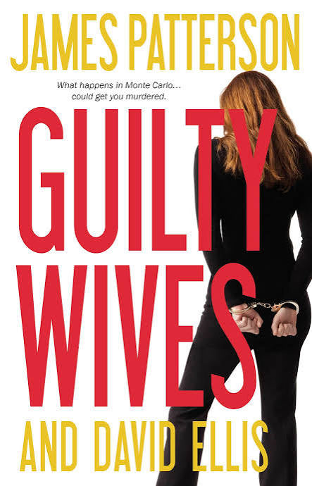 Guilty wives by James Patterson, David Ellis, David Ellis (hardcover)