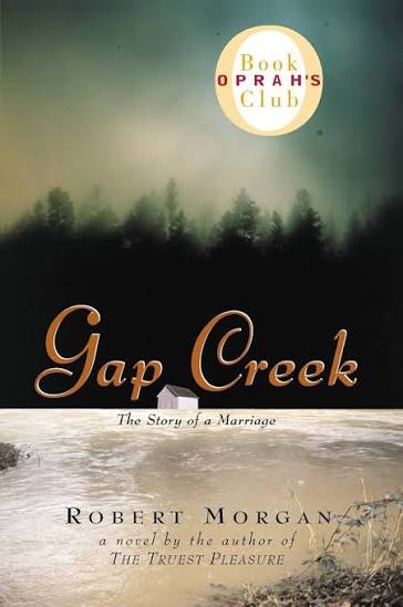 Gap creek by Robert Morgan (hardcover)