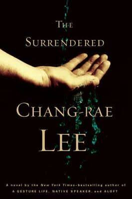 The Surrendered by Chang-rae Lee (hardcover)
