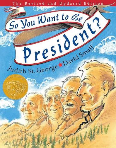 So You Want to Be President by Judith St George, David Small (paperback)