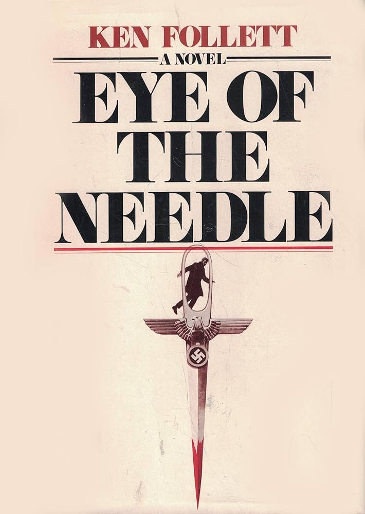 Eye of the Needle by  Ken Follett (paperback)