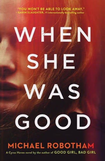 When She was Good by Michael Robotham (paperback)