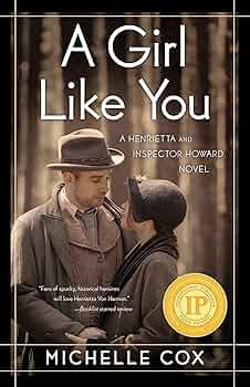 A Girl Like You: A Henrietta and Inspector Howard Novel by Michelle Cox (paperback)