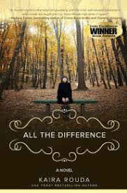All the Difference by Kaira Rouda (paperback)