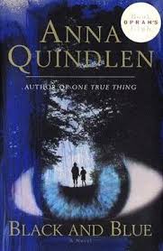 Black and blue by Anna Quindlen (hardcover)