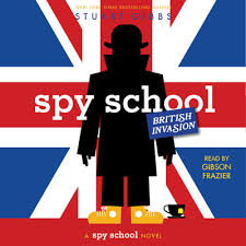Spy School British Invasion by Stuart Gibbs, Gibson Frazier (paperback)