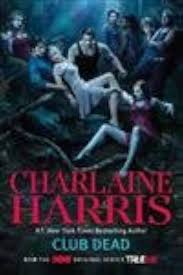 Club Dead (TV Tie-In): A Sookie Stackhouse Novel (Sookie Stackhouse/True Blood) by Charlaine Harris (paperback)