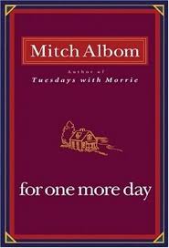 FOR ONE MORE DAY by Mitch Albom (paperback)