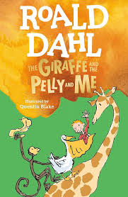 The giraffe and the pelly and me by Roald Dahl (paperback)