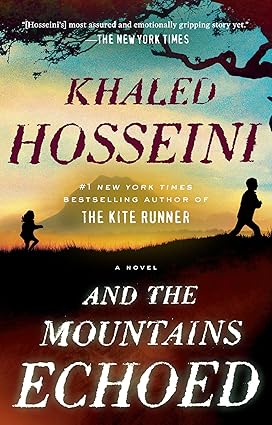 And the Mountains Echoed by Khaled Hosseini (hardcover)