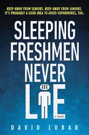 Sleeping Freshmen Never Lie  by David Lubar  (paperback)