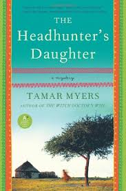 The Headhunter's Daughter by Tamar Myers (paperback)