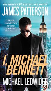 I, Michael Bennett by James Patterson, Michael Ledwidge (paperback)