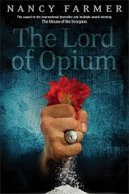 The Lord of Opium by Nancy Farmer (hardcover)