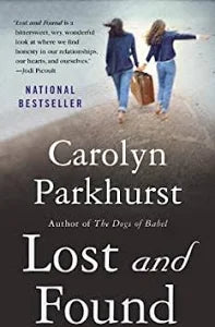 Lost and Found by Carolyn Parkhurst (paperback)