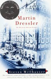 Martin Dressler by Steven Millhauser (paperback)