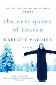 The Next Queen of Heaven by Gregory Maguire (paperback)