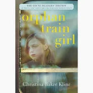 Orphan Train Girl by Christina Baker Kline (paperback)