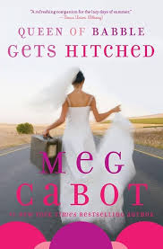 Queen of Babble Gets Hitched by Meg Cabot (paperback)