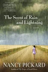 The Scent of Rain and Lightning by Nancy Pickard (hardcover)