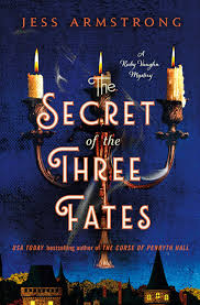 Secret of the Three Fates by Jess Armstrong (paperback)