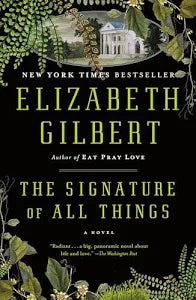 The Signature of All Things by Elizabeth Gilbert (paperback)