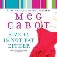 Size 14 is not fat either by Meg Cabot (paperback)