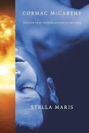 Stella Maris by Cormac McCarthy (hardcover)