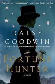 The Fortune Hunter by Daisy Goodwin (paperback)