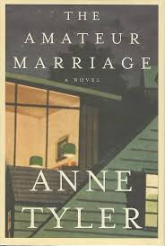 The amateur marriage by Anne Tyler (hardcover)