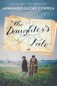 The Daughter's Tale by Armando Lucas Correa (paperback)
