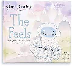Slumberkins presents The Feels by Kelly Oriard and Callie Christiansen (hardcover)