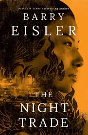 The night trade by Barry Eisler (hardcover)