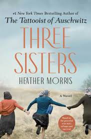 Three Sisters by Heather Morris (hardcover)