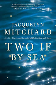 Two if by sea by Jacquelyn Mitchard (hardcover)