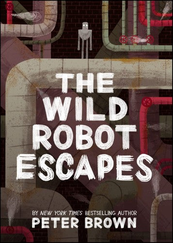 the-wild-robot-escapes-by-peter-brown-(hardcover) cover image