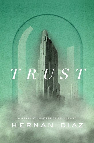 trust-by-hernán-díaz-(hardcover) cover image