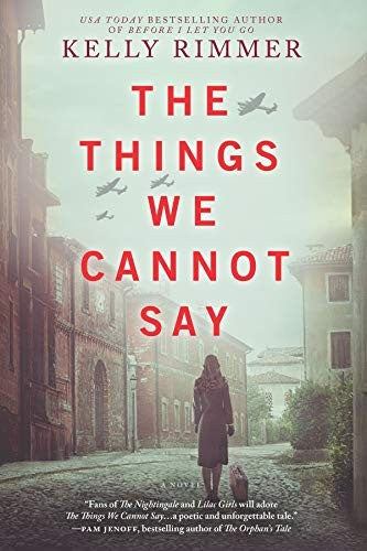 the-things-we-cannot-say-by-kelly-rimmer-(paperback) cover image