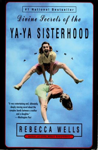 divine-secrets-of-the-ya-ya-sisterhood-by-rebecca-wells-(paperback) cover image