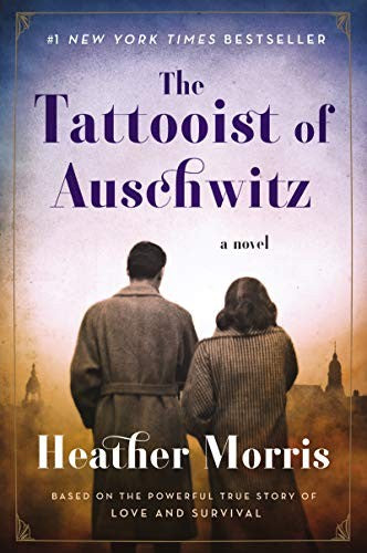 the-tattooist-of-auschwitz:-a-novel-by-heather-morris,-heather-morris,-morris,-heather-teacher.,-morris-heather,-sarah-fields-(paperback) cover image