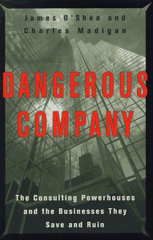 dangerous-company-by-james-o'shea,-charles-madigan-(hardcover) cover image