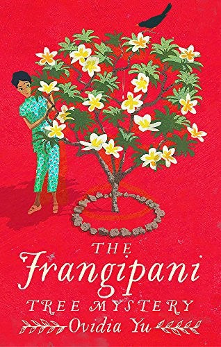 the-frangipani-tree-mystery-by-ovidia-yu-(paperback) cover image