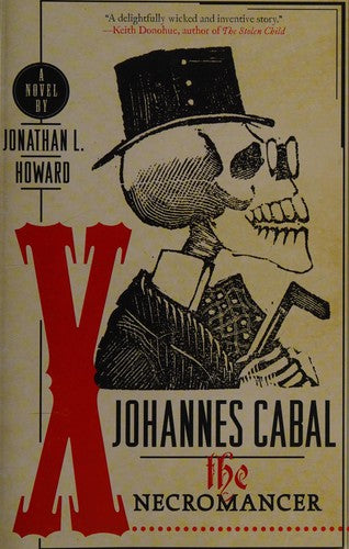 johannes-cabal-the-necromancer-by-jonathan-l.-howard-(paperback) cover image