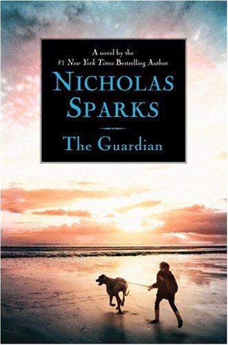 the-guardian-by-nicholas-sparks-(hardcover) cover image