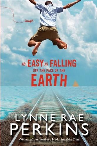 as-easy-as-falling-off-the-face-of-the-earth-by-lynne-rae-perkins-(paperback) cover image