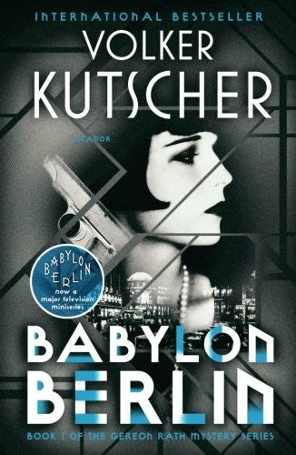 babylon-berlin:-book-1-of-the-gereon-rath-mystery-series-by-volker-kutscher-(paperback) cover image