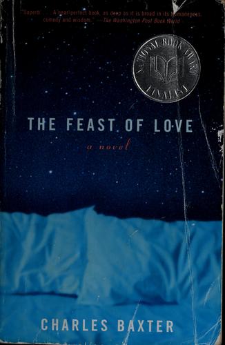 the-feast-of-love-by-charles-baxter-(paperback) cover image
