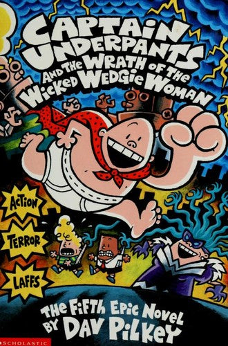 captain-underpants-and-the-wrath-of-the-wicked-wedgie-woman-by-dav-pilkey-(paperback) cover image