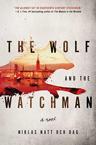 the-wolf-and-the-watchman-by-niklas-natt-och-dag-(hardcover) cover image