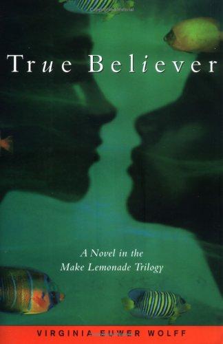true-believer-by-virginia-euwer-wolff-(hardcover) cover image